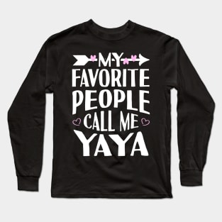 My Favorite People Call Me Yaya Long Sleeve T-Shirt